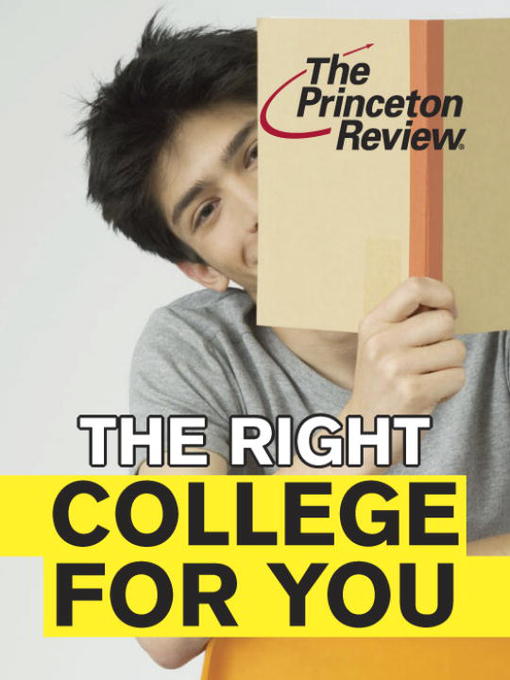 Title details for The Right College for You by Princeton Review - Available